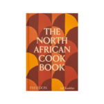 The North African Cookbook